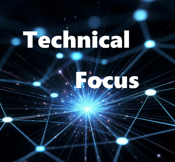 Technical Focus Technical Focus